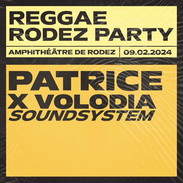 Reggae Rodez Party : PATRICE x VOLODIA SOUNDSYSTEM