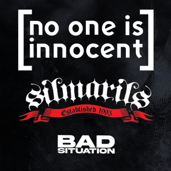 NO ONE IS INNOCENT + SILMARILS