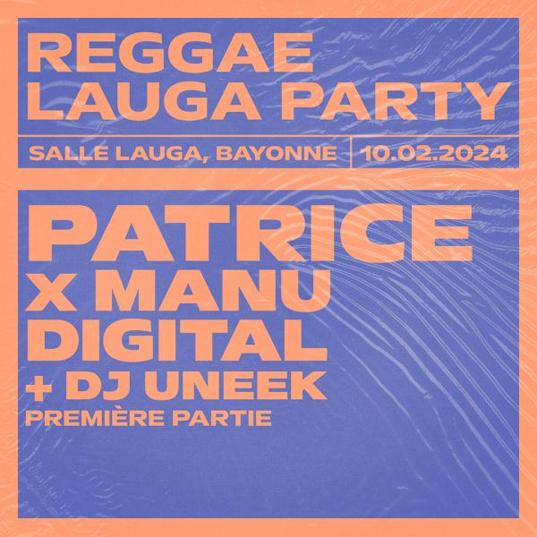 REGGAE LAUGA PARTY : PATRICE x MANU DIGITAL
