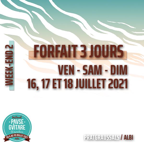 FORFAIT 3 JOURS : VEND 16, SAM 17, DIM 18/07/2021