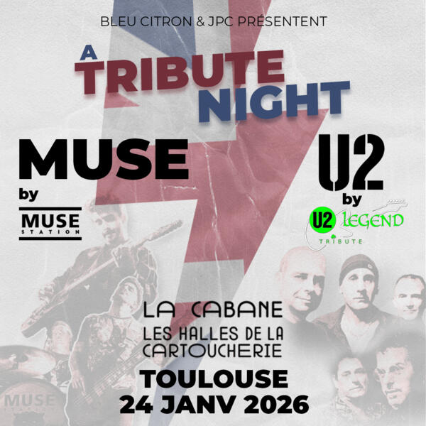 A TRIBUTE NIGHT : MUSE & U2