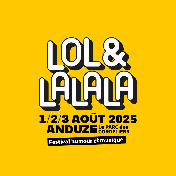 PASS 3 SOIRS : FESTIVAL LOL&LALALA 2025