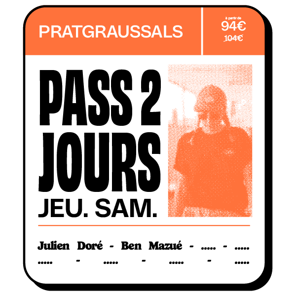 PASS 2 JOURS PRATGRAUSSALS - JEUDI/SAMEDI